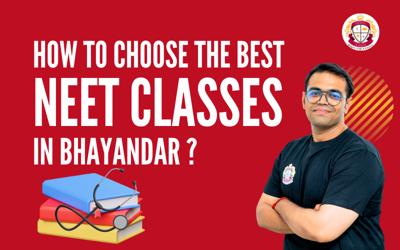 How to Choose the Best NEET Classes in Bhayandar?